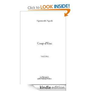 Coup dEtat (French Edition) Ngock NGwmouh  Kindle Store