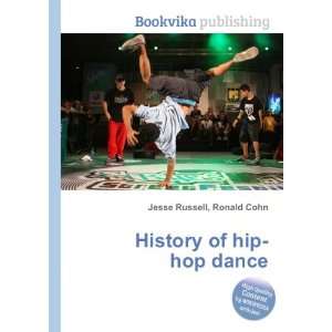  Hip hop dance Ronald Cohn Jesse Russell Books