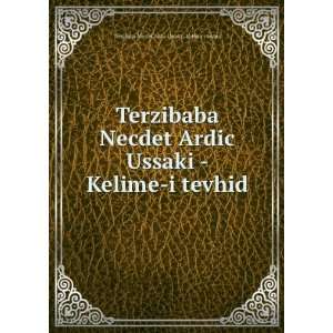 com Terzibaba Necdet Ardic Ussaki   Kelime i tevhid Terzibaba Necdet 