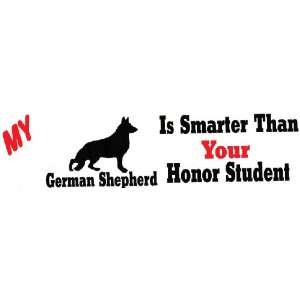   My German Shepherd is smarter than your honor student 
