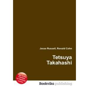  Tetsuya Takahashi Ronald Cohn Jesse Russell Books