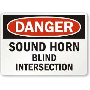  Danger Sound Horn Blind Intersection Engineer Grade Sign 