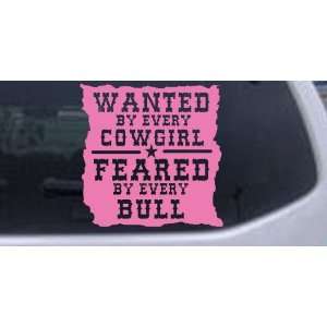 Pink 8in X 8.0in    Wanted By Cowgirls Feared By Bulls Western Car 