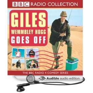  Giles Wemmbley Hogg Goes Off (Audible Audio Edition 