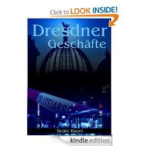 Dresdner Geschäfte (German Edition) Beate Baum  Kindle 