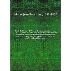   ©es philosophiques, des c. 2 Jean Toussaint, 1785 1852 Merle Books