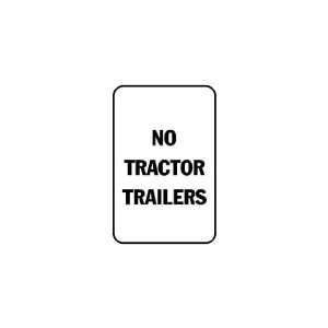  3x6 Vinyl Banner   No tractor trailers 