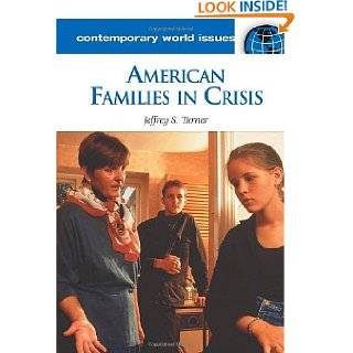 American Families in Crisis A Reference Handbook (Contemporary World 