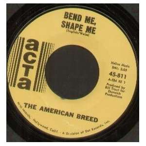  BEND ME SHAPE ME Music