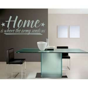  Home Is Where the Army Sends Us Patriotic Vinyl Wall Decal 