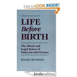 Life before Birth The Moral and Legal Status of Embryos and Fetuses 
