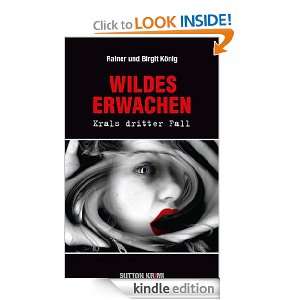 Wildes Erwachen (German Edition) Rainer König, Birgit König  