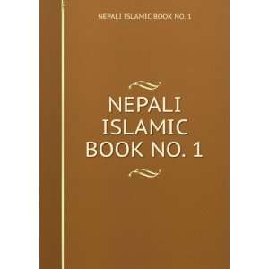  NEPALI ISLAMIC BOOK NO. 1 NEPALI ISLAMIC BOOK NO. 1 