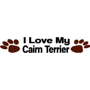 love my cairn terrier   Removeavle Wall Decal   Selected Color As 