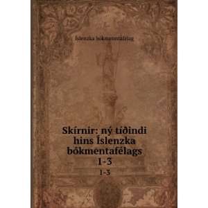  SkÃ­rnir nÃ½ tÃ­Ã°indi hins Ãslenzka 