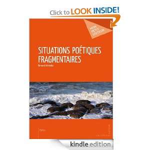 Situations poétiques fragmentaires (French Edition) Bernard Delmotte 
