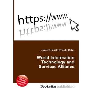 World Information Technology and Services Alliance Ronald Cohn Jesse 