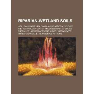  Riparian wetland soils (9781234873646) Lisa Lewis; Lisa 