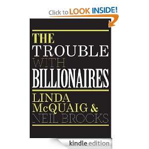 The Trouble With Billionaires Linda Mcquaig, Neil Brooks  