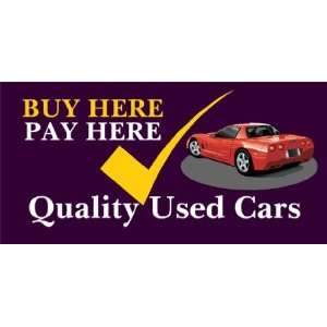  3x6 Vinyl Banner   Used Car Buy Here Pay Here Everything 