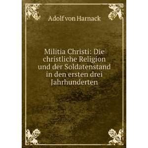   in den ersten drei Jahrhunderten Adolf von, 1851 1930 Harnack Books