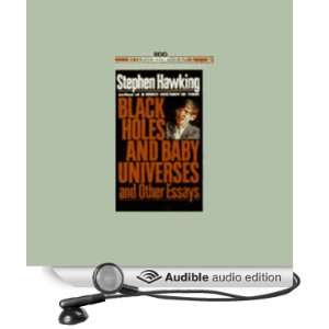  Black Holes and Baby Universes and Other Essays (Audible 