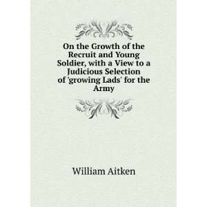   Selection of growing Lads for the Army William Aitken Books