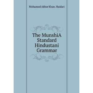   Standard Hindustani Grammar. Mohamed Akbar Khan. Haidari Books