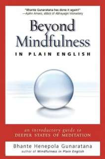 Beyond Mindfulness in Plain English An Introductory guide to Deeper 