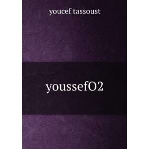  youssefO2 youcef tassoust Books