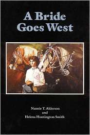 Bride Goes West, (0803250010), Nannie T. Alderson, Textbooks 