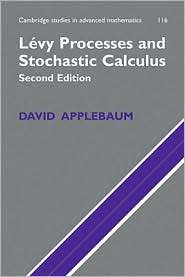Lèvy Processes and Stochastic Calculus, (0521738652), David Applebaum 