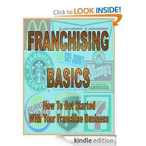    How To Get Started With Your Franchise Business AAA+++ (Brand New