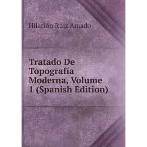   Moderna, Volume 1 (Spanish Edition) HilariÃ³n Ruiz Amado Books