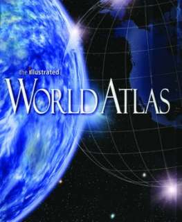   The Illustrated World Atlas by Weldon Owen Inc. Staff 