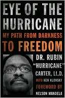 Eye of the Hurricane My Path Rubin Hurricane Carter LL.D.