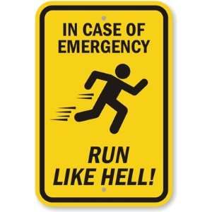  In Case Of Emergency, Run Like Hell (With Graphic) High 