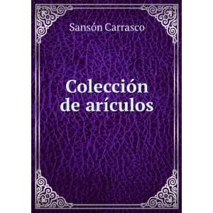  ColecciÃ³n de arÃ­culos SansÃ³n Carrasco Books