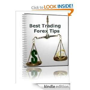 Trading Forex Tips In this eBook you will find many Best trading forex 