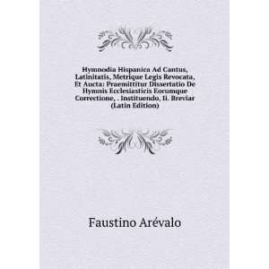   , Ii. Breviar (Latin Edition) Faustino ArÃ©valo  Books