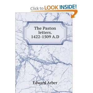  The Paston letters. 1422 1509 A.D Edward Arber Books