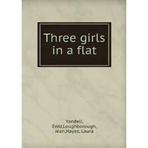   in a flat; Enid Loughborough, Jean, ; Hayes, Laura, Yandell Books