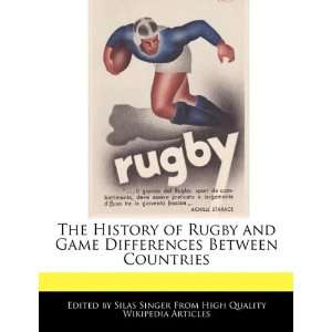  The History of Rugby and Game Differences Between 