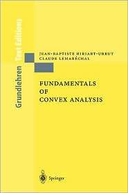 Fundamentals of Convex Analysis, (3540422056), Jean Baptiste Hiriart 
