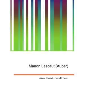  Manon Lescaut (Auber) Ronald Cohn Jesse Russell Books