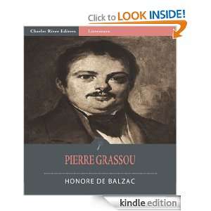 Pierre Grassou (Illustrated) Honore Balzac, Charles River Editors 