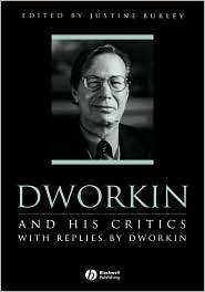 Dworkin and His Critics With Replies by Dworkin, (0631197656 