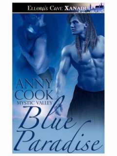   Blue Paradise (Mystic Valley, Book Five) by Anny Cook 