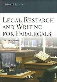 Legal Research and Writing for Paralegals, Fourth Edition, (0735551057 