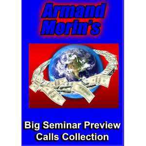   Armand Morins Big Seminar Preview Calls Collection 